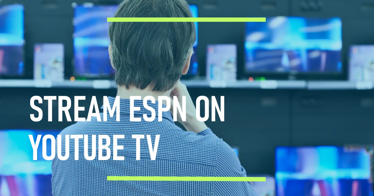 ESPN on Youtube TV: Your Ultimate Sports Streaming Solution